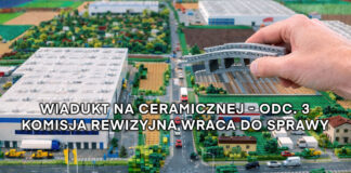 Komisja Rewizyjna nie otrzymała pełnej dokumentacji. Wraca do kontroli projektu wiaduktu na Ceramicznej.